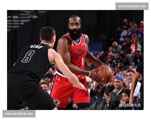 快船对决篮网焦点之战球星碰撞左右胜负走向